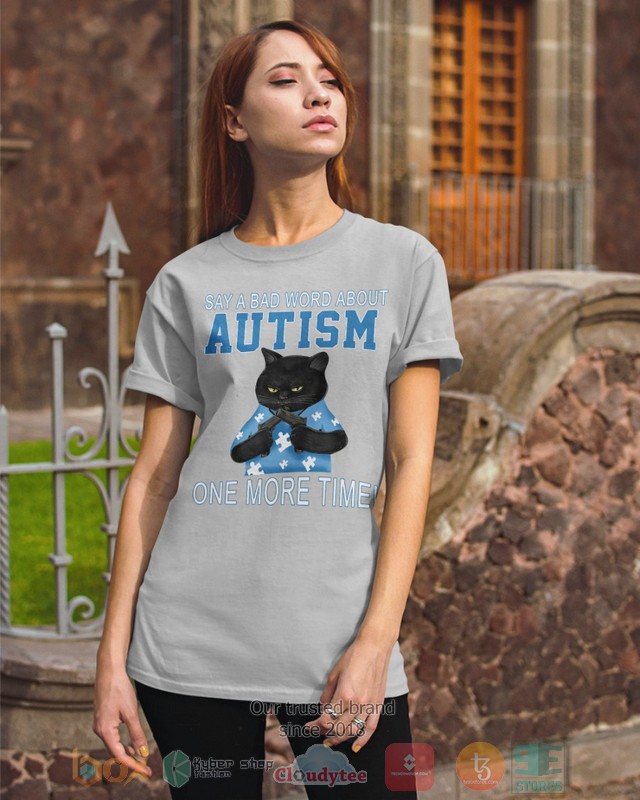 Black-Cat-Say-A-Bad-Word-About-Autism-One-More-Time-Shirt-Hoodie-3