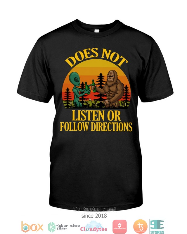 Does-Not-Listen-Or-Follow-Directions-Bigfoot-And-Alien-Shirt-Hoodie-2