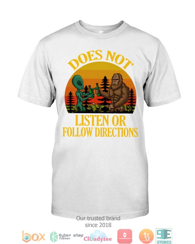 Does-Not-Listen-Or-Follow-Directions-Bigfoot-And-Alien-Shirt-Hoodie-3
