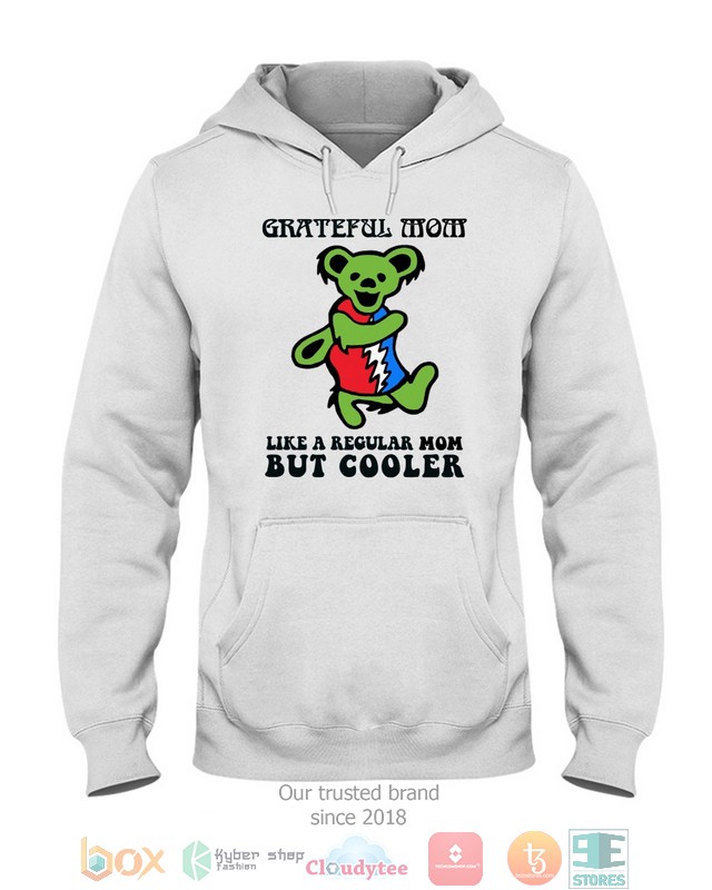 Grateful-Wow-Like-A-Regular-Mom-But-Cooler-Shirt-Hoodie-3