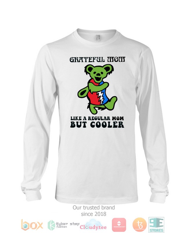 Grateful Wow Like A Regular Mom But Cooler Shirt Grateful Wow Like A Regular Mom But Cooler Shirt