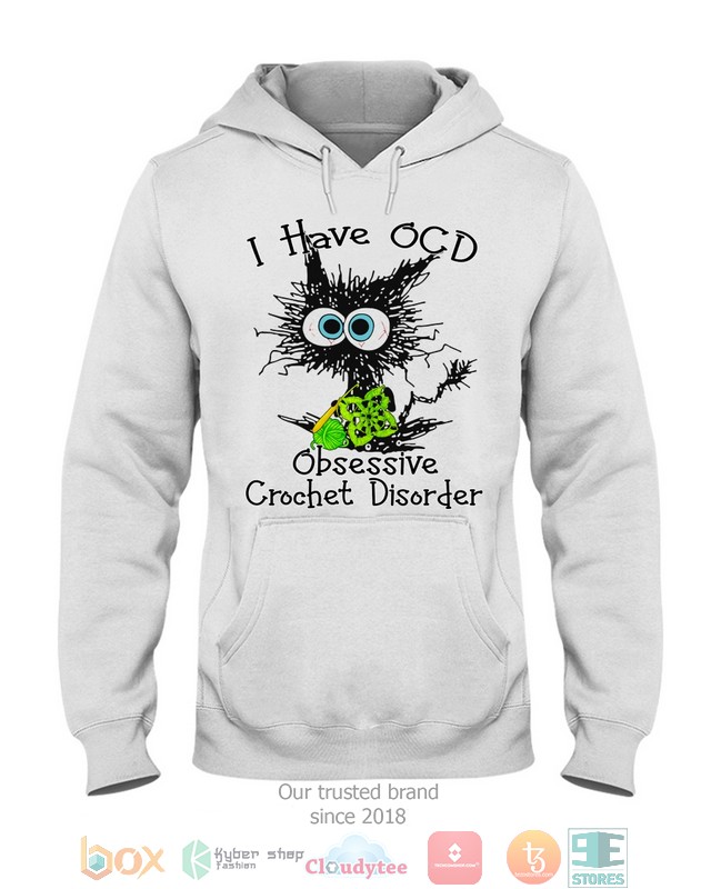 I-Have-Ocd-Obsessive-Crochet-Disorder-Shirt-Hoodie-3