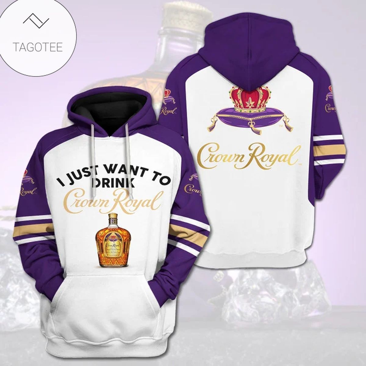 I Just Want To Drink Crown Royal Hoodie I Just Want To Drink Crown Royal Hoodie