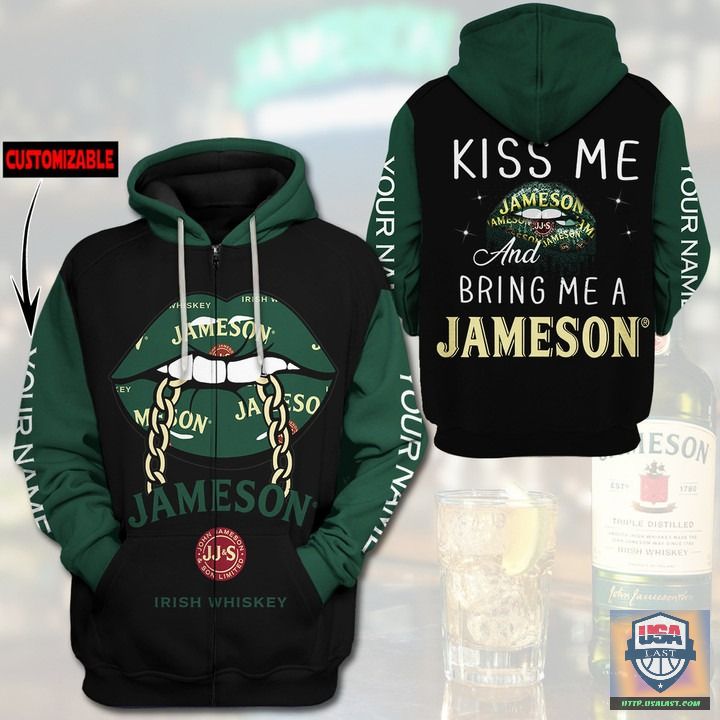 Kiss-Me-And-Bring-Me-A-Jameson-Custom-Name-3D-Hoodie-T-Shirt-2