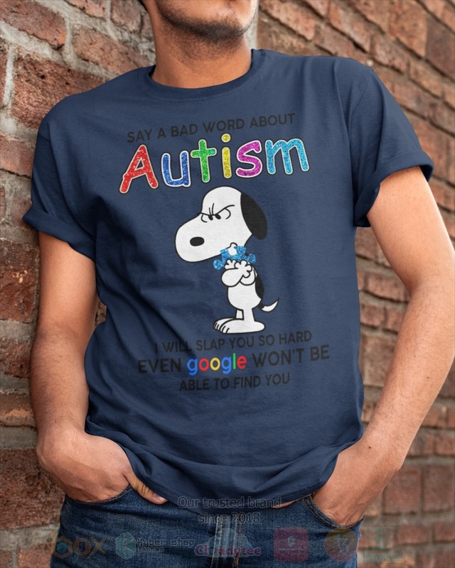 Snoopy-Say-A-Bad-Word-About-Autism-Hoodie-Shirt-3