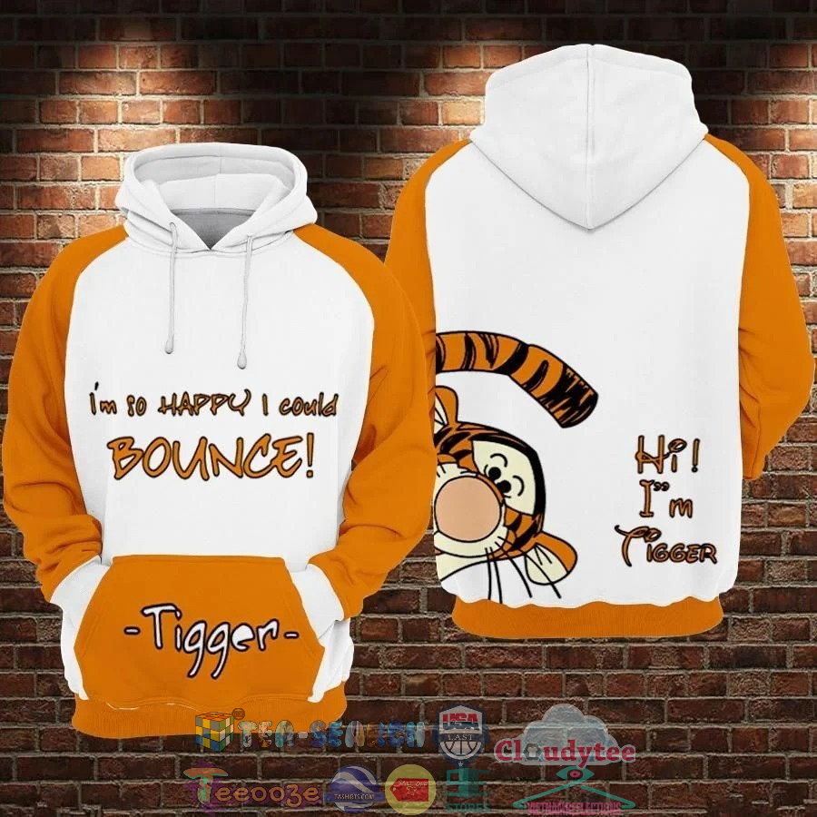 Tigger I’M So Happy I Could Bounce 3D Hoodie Tigger I’M So Happy I Could Bounce 3D Hoodie