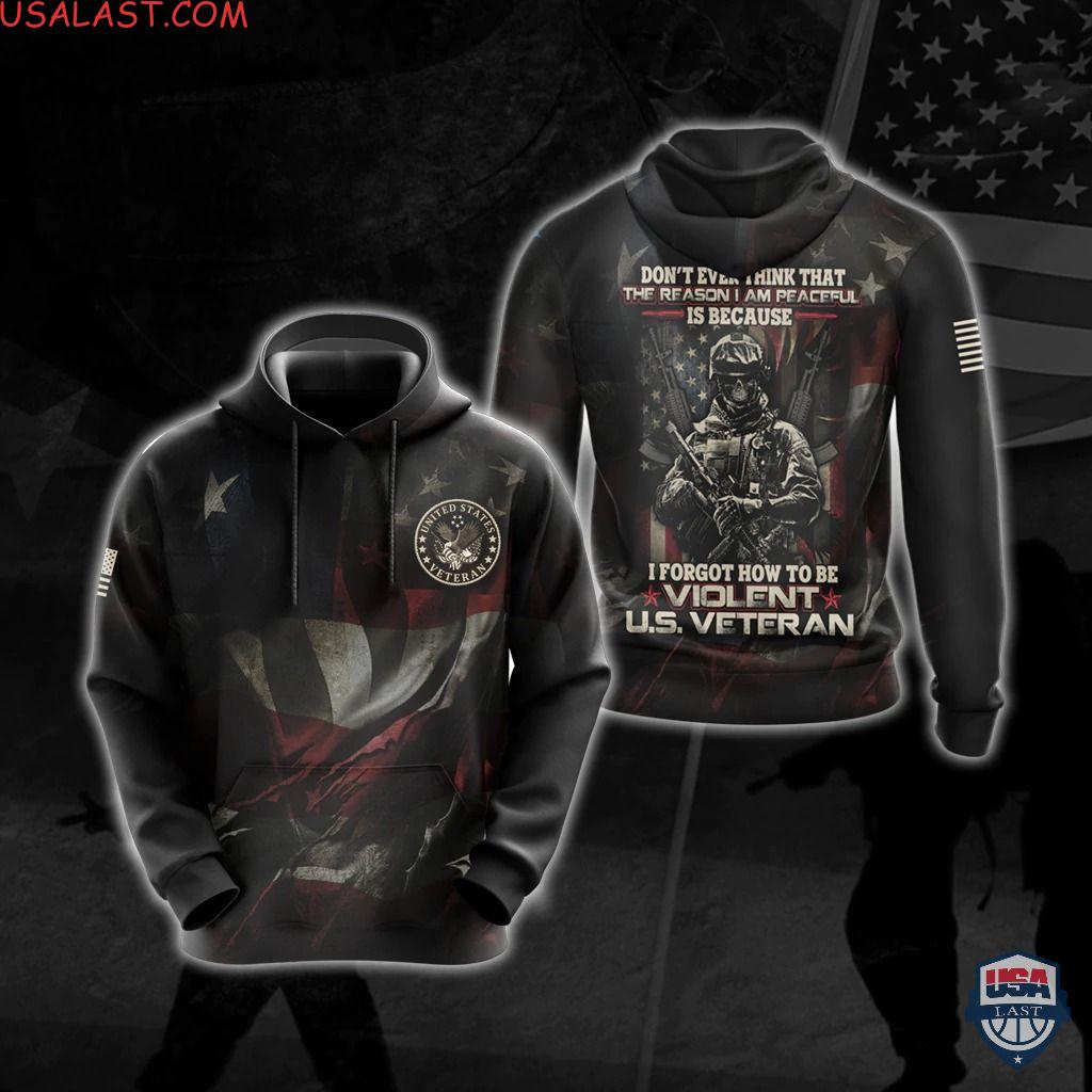 Us Veteran Don’T Ever Think That The Reason I’M Peaceful 3D Hoodie T-Shirt Us Veteran Don’T Ever Think That The Reason I’M Peaceful 3D Hoodie T-Shirt