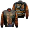 I Can Do All Things Through Christ Who Strengthens Me Philippians 4 13 Prayer God 3D Print Bomber Jacket