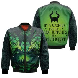 In A World Full Of Basic Witches Be A Maleficent Printed Pullover 3D Bomber Jacket