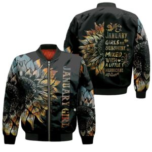 January Girls Are Sunshine Mixed With A Little Hurricane Sunflower 3D Bomber Jacket