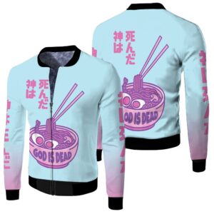 Japanese Ramen God Is Dead Noodle Funny For Lovers 3D Bomber Jacket