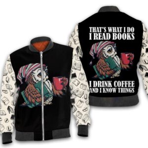 That's what I do I read books I drink coffee and I know things 3D All Over Printed Shirt